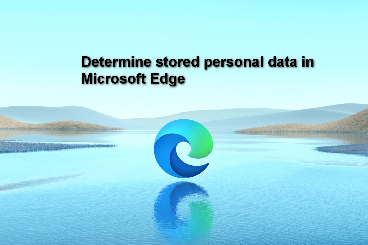 Xác định dữ liệu cá nhân được lưu trữ trong Microsoft Edge